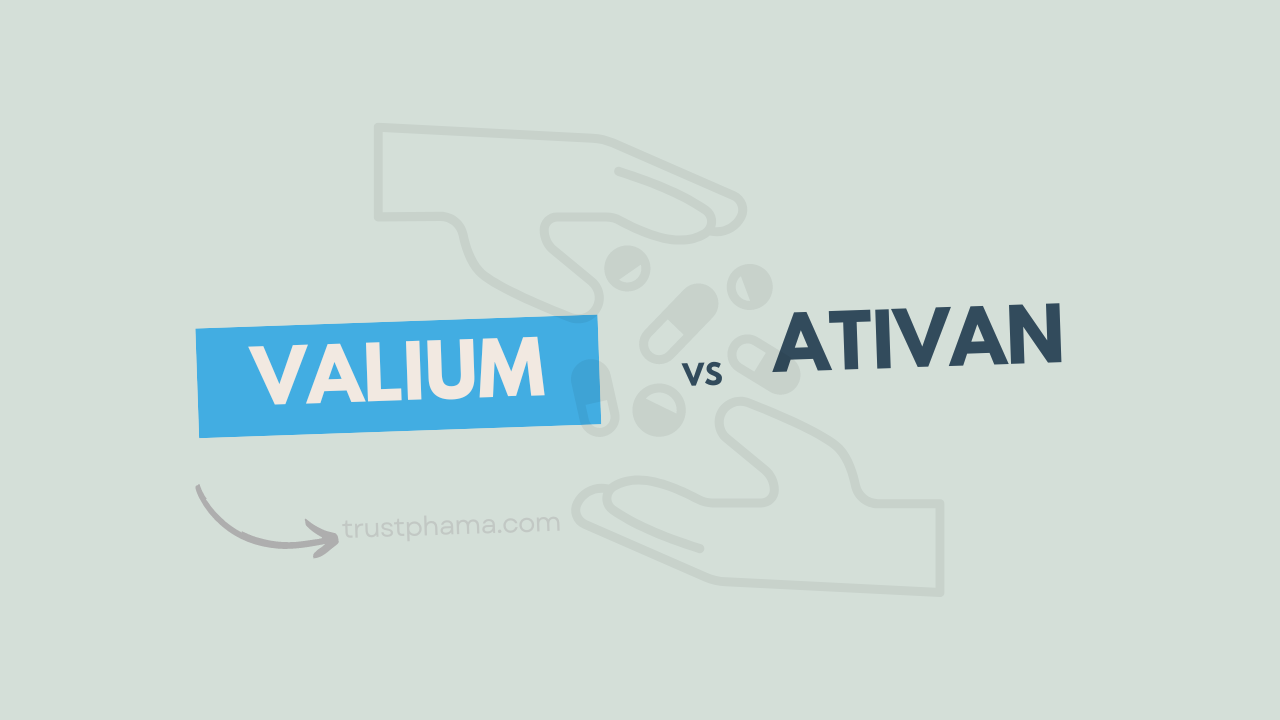 Valium-vs.-Ativan-for-Anxiety-Which-is-better-by-Trustphama