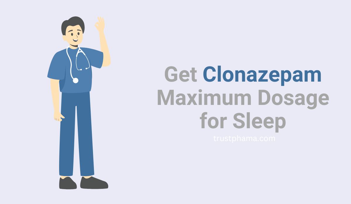 buy-Clonazepam-Maximum-Dosage-for-Sleep